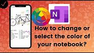 How to change or select the color of your notebook on Microsoft OneNote?