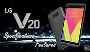 LG V20 - Specifications and Features