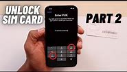 How to unlock SIM CARD / Sim PUK Locked / ( Part 2 )