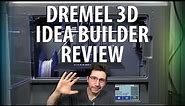 Dremel 3D Idea Builder Unboxing and Review