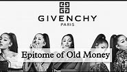 Givenchy: The Epitome of Old Money Style | A Fashion History