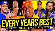 The BEST Wrestler from EVERY Year in WWE History (1963-2023)