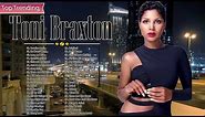 Toni Braxton Greatest Hits Full Album 2021 - Top Songs Of Toni Braxton