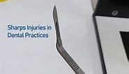 Sharps Injuries in Dental Practices and How To Prevent Them