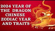 2024 Year Of The Dragon Chinese Zodiac Years And Traits