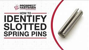 How to Identify Slotted Spring Pins