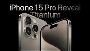 iPhone 15 Pro Reveal (4K)