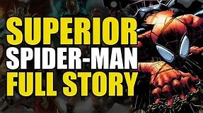Superior Spider-Man: Full Story