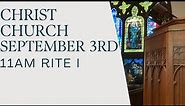 September 3rd, 2023 | 11 AM Service | Christ Episcopal Church Charlottesville, VA