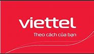 (Viettel Group) Viettel – Theo cách của bạn