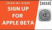 How To Sign Up For Apple Beta [2018] [All Info!]
