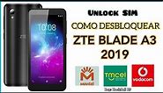 DESBLOQUEIO SIM ZTE BLADE A3 2019 | UNLOCK SIM ZTE BLADE A3 2019, ZTE BLADE A5 2019, ZTE BLADE L130