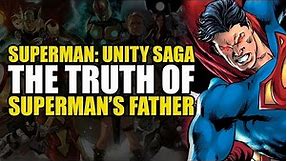Superman Unity Saga: The Truth Of Superman's Father | Comics Explained
