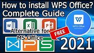 How to Install WPS Office on Windows 10 [ 2021 Update ] Best Free software | Complete Guide