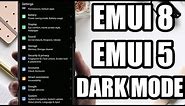 How To Enable Dark Mode Theme In Huawei EMUI 5 and 8 | Software Mobile Tips