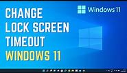 How to Change Lock Screen Timeout Setting in Windows 11