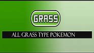All Grass Type Pokemon with details (Updated up to Ultra Sun/Ultra Moon)