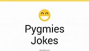 15  Pygmies Jokes And Funny Puns - JokoJokes