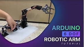 Arduino 6 DOF Robotic Arm | Tutorial
