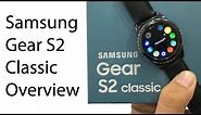 Samsung Gear S2 Classic Unboxing And Hands On Review