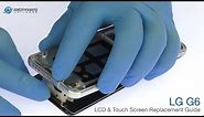 LG G6 LCD & Touch Screen Replacement Guide - RepairsUniverse