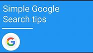 Simple Google Search tips