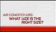 Air Conditioner - How To Select The Proper Size Unit