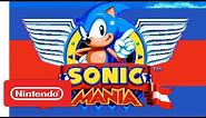 Sonic Mania - Official Nintendo Switch Trailer