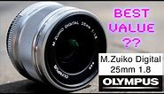 The Best Value Lens For Amateur Photographers? Olympus M.Zuiko 25mm f1.8 Premium Lens - Red35 Review