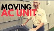 MOVING AIR CONDITIONER UNIT: Watch This Before You Move Your Outside AC Unit