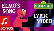 Sesame Street: Elmo's Song | Animated Lyric Video