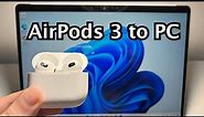 How to Connect AirPods (3rd Gen or ANY) to PC Windows 11 or 10