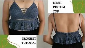 Crochet Tutorial | Mesh Peplum Top | For PLUS SIZE & ALL Sizes | Beginner Friendly | Camilla Top