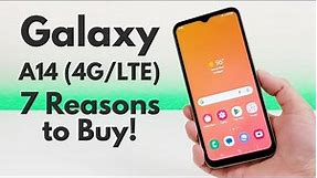 Samsung Galaxy A14 (4G/LTE) - 7 Reasons to Buy!