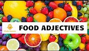 40 Everyday Food Adjectives Vocabulary with Example Phrases to Describe the Taste of Food
