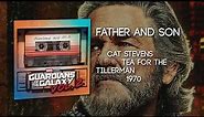 Father & Son Cat Stevens Guardians of the Galaxy Vol 2 Official Soundtrack