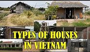 7 Types Of Houses In Rural Vietnam