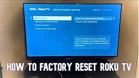 How to Factory Reset your Roku TV