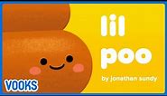 Lil Poo! | Animated Kids Book | Vooks Narrated Storybooks