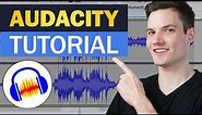 🔊 How to use Audacity to Record & Edit Audio | Beginners Tutorial