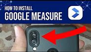 Google Measure - Install it in Any Android Device! 🤩 - ARCore Explained