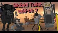 Skibidi toilet add-on v7