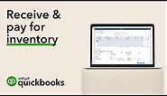 How to receive and pay for inventory in QuickBooks Desktop