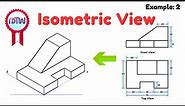 Isometric View | How to Construct an Isometric View of an Object