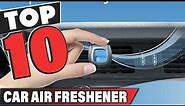 Top 10 Best Car Air Freshener On Amazon