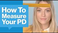 How To Measure Your PD (Pupillary Distance) | GlassesUSA.com