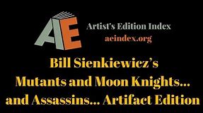 Bill Sienkiewicz’s Mutants and Moon Knights… and Assassins… Artifact Edition (flip through)