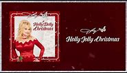 Dolly Parton - Holly Jolly Christmas (Audio)