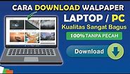 ✅ Cara Download Walpaper Laptop / Komputer Kulaitas Bagus