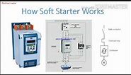 How soft starter works | Wiring diagram of soft starter | Uses & Advantages of soft starter